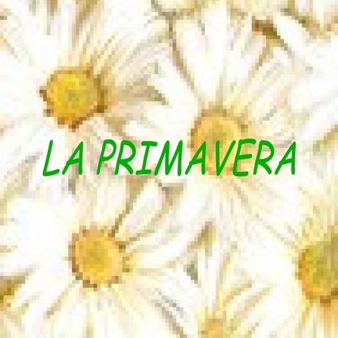 La primavera.