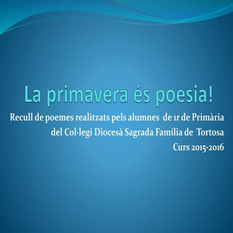 La primavera és poesia!