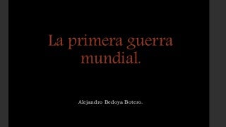 La primera guerra mundial