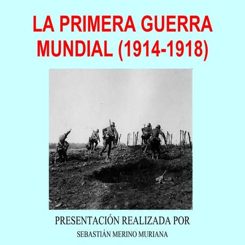 La Primera Guerra Mundial 1914-1918