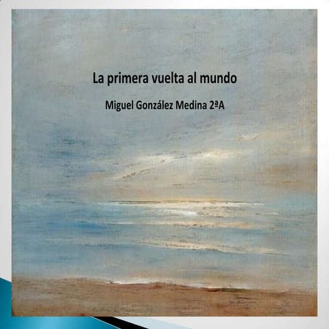 La primera vuelta al mundo