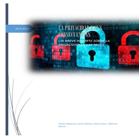 La privacidad y sus consecuencias Report by Víctor Mateos, Carla Mateo, Alici...