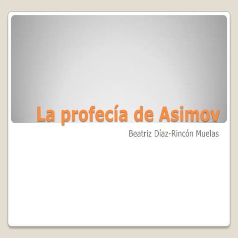 La profecía de Asimov