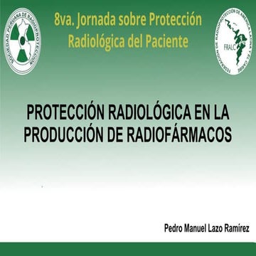 La Protección Radiológica en un Ciclotron para producción de radiofarmacos