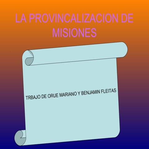 La provincalizacion de misiones
