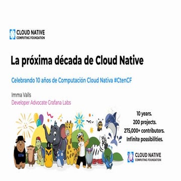 La próxima década de Cloud Native - 10 años de CNCF
