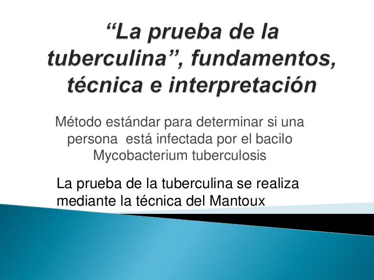 La prueba de la tuberculina La prueba de la tuberculina