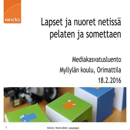 Lapset ja nuoret netissä pelaten ja somettaen Myllylän koulu