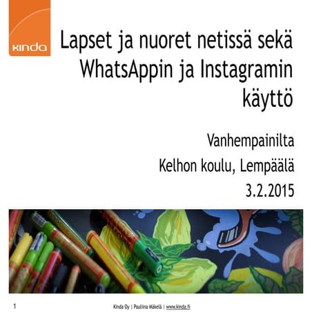 Lapset ja nuoret netissä sekä WhatsAppin ja Instagramin käyttö Kelhon koulu