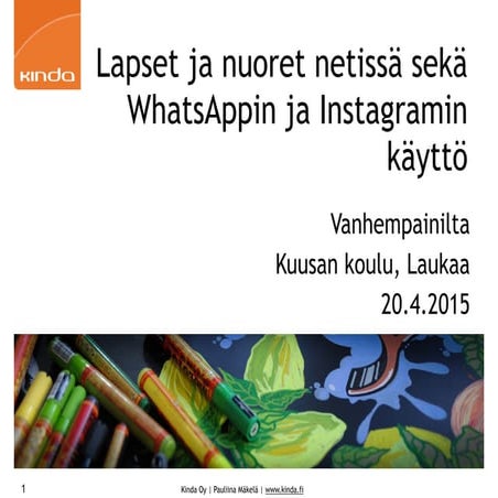 Lapset ja nuoret netissä sekä WhatsAppin ja Instagramin käyttö Kuusan koulun ...