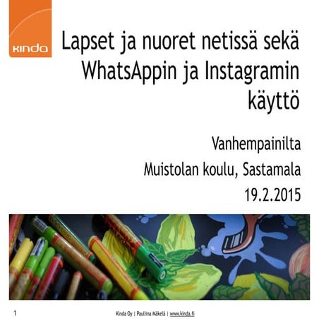 Lapset ja nuoret netissä sekä WhatsAppin ja Instagramin käyttö Muistolan koulu