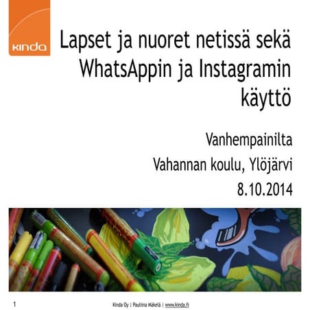 Lapset ja nuoret netissä sekä WhatsAppin ja Instagramin käyttö Ylöjärvi