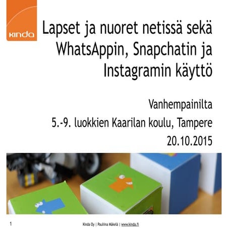 Lapset ja nuoret netissä sekä WhatsAppin, Snapchatin ja Instagramin käyttö Ka...