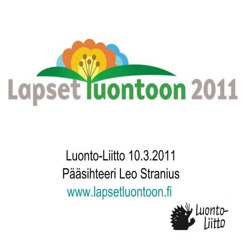 Lapset luontoon 2011 stranius-10032011