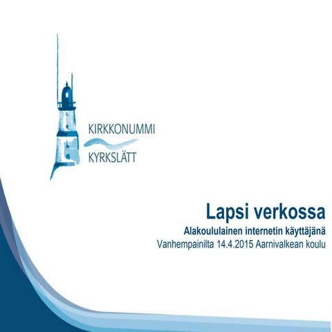 Lapsi verkossa 2015 aarnivalkean koulu