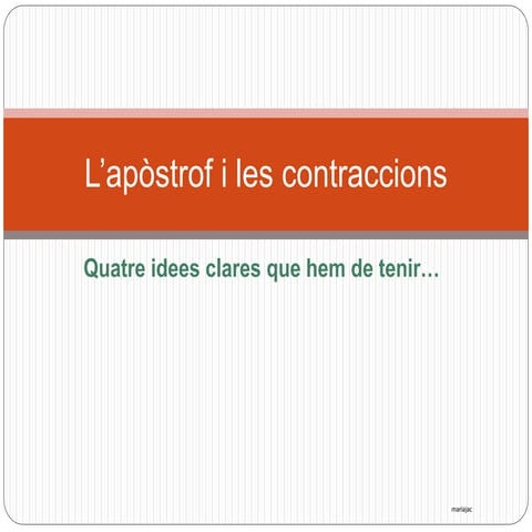 L’apòstrof i les contraccions