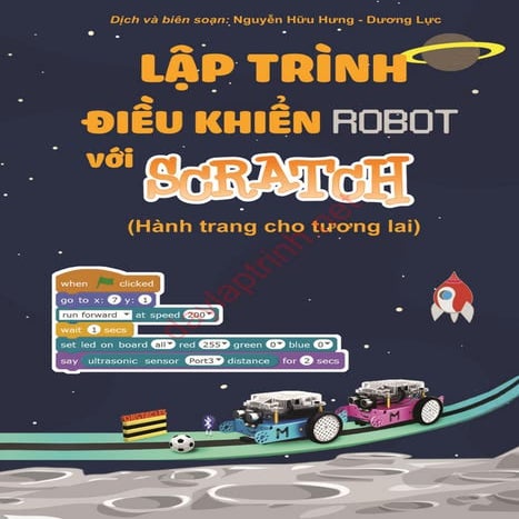 Lập trình điều khiển robot với Scratch – Nguyễn Hữu Hưng & Dương Lực.