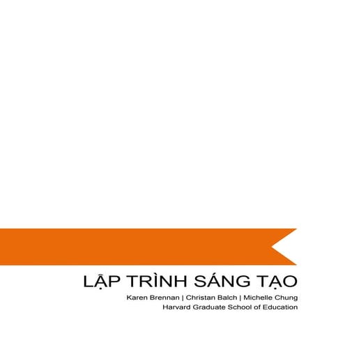 Lập trình sáng tạo với Scratch – Nguyễn Hữu Hưng & Dương Lực