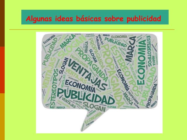 La publicidad,algunas ideas básicas