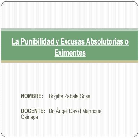 La punibilidad y excusas absolutorias o eximentes