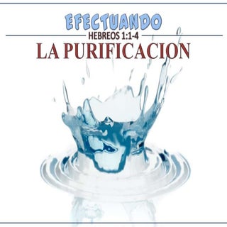 La Purificación (Lección # 1)