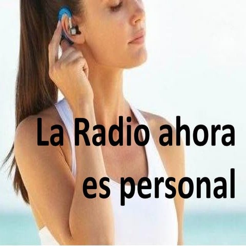 La radio ahora es personal