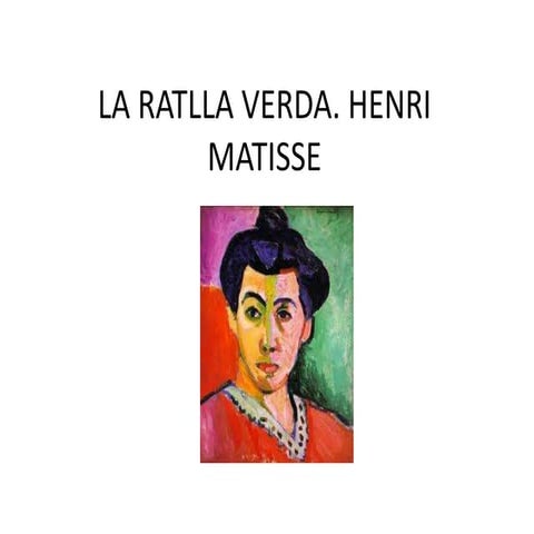 La ratlla verda.h matisse. pmasias