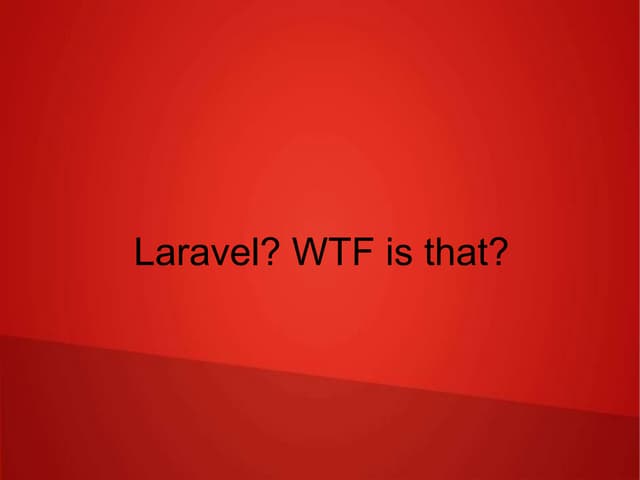 Intro to Laravel