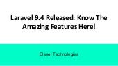 Laravel 9.4 Released_ Know The Amazing Features Here!.pptx