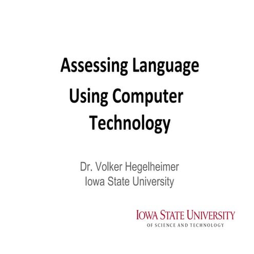 Assessing Language Using Computer Technology with Dr. Dr. Volker H. Hegelheimer