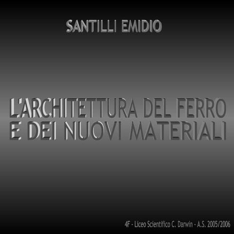 L'architettura del ferro e dei nuovi materiali