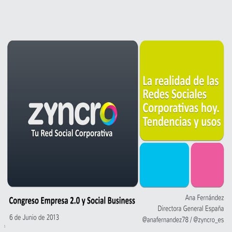 La realidad de las redes sociales corporativas hoy. Congreso E20Biz 2013. 