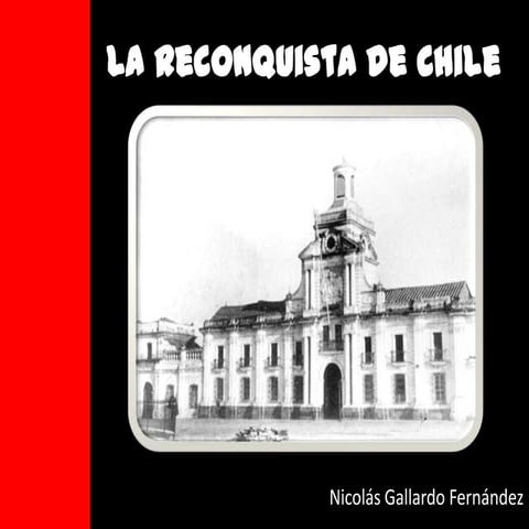 La reconquista de chile