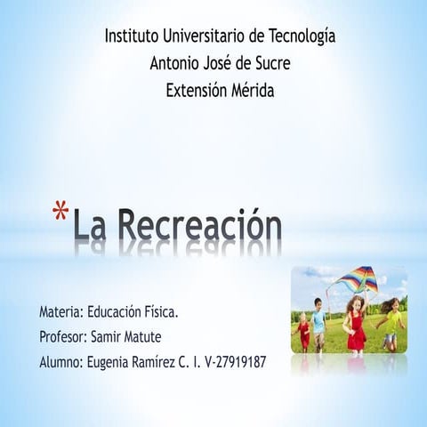 La recreacion