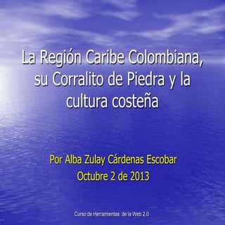 La región caribe, su corralito de p...