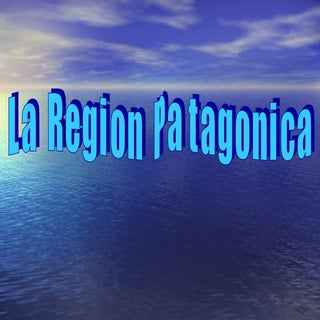 La region patagonica