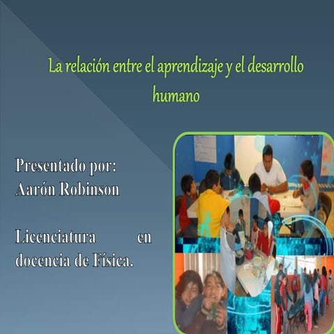 La relación entre el aprendizaje y el desarrollo | PPT