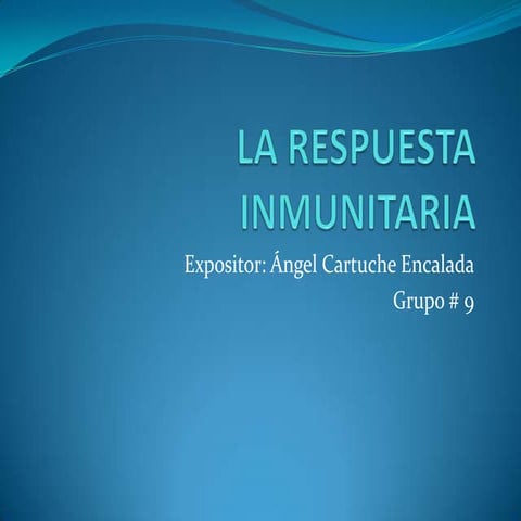 La respuesta inmunitaria e innata