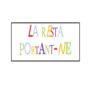 La resta portant ne
