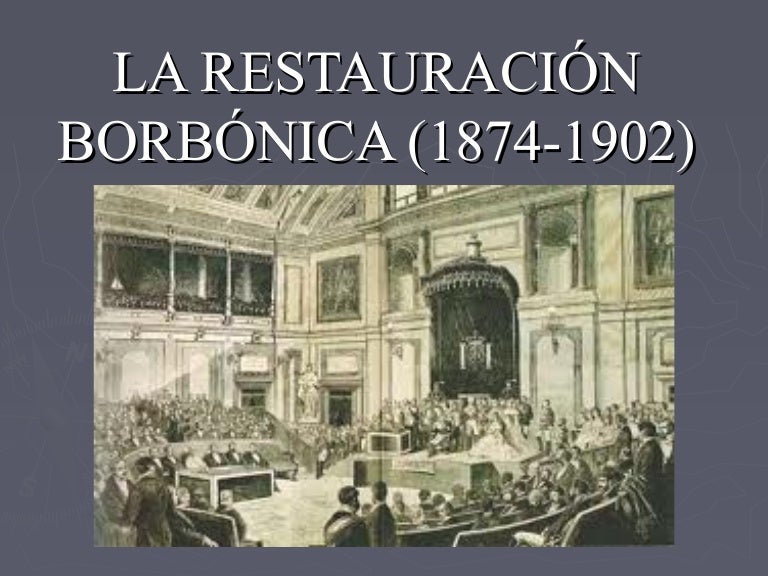 La restauracion borbónica