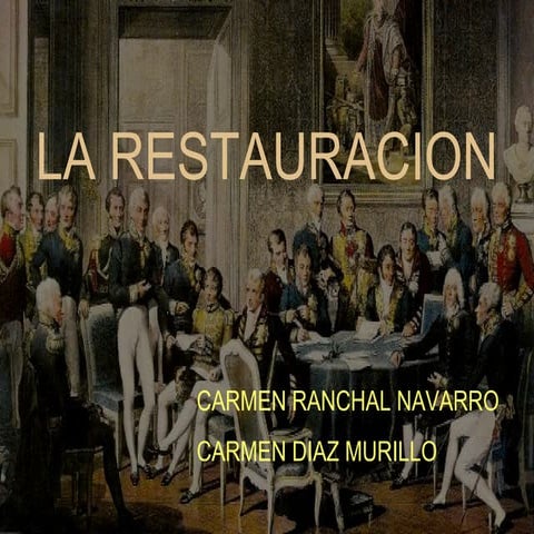 La Restauración. Europa de los Congresos