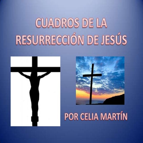 La resurrección a través de la pintura. celia martín (6º curso de primaria)