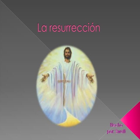 LA  RESURRECCIÓN EN  LA PINTURA. SWATI (6º Curso de Primaria)