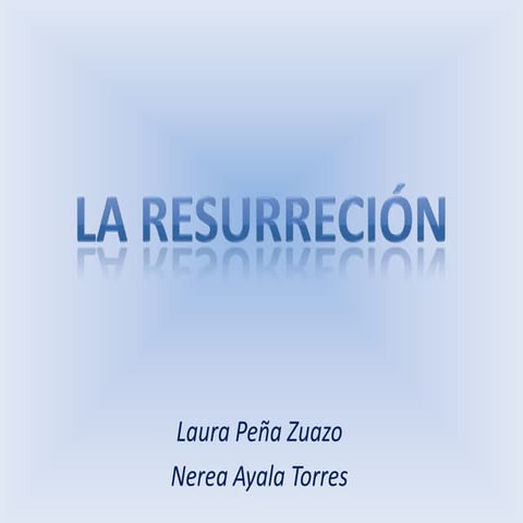 LA RESURRECCIÓN EN LA PINTURA. NEREA 