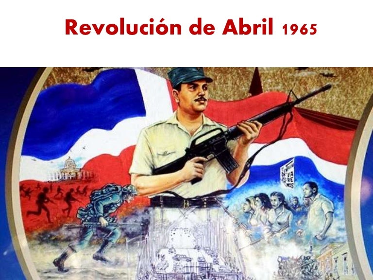 La Revolución Abril 1965 (República Dominicana)