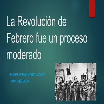 La revolución de febrero fue un proceso moderado