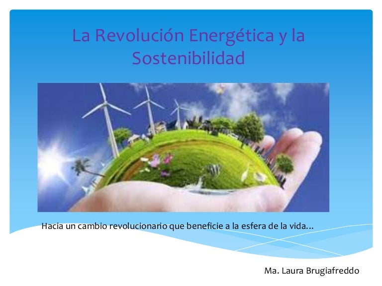La revolución energética y la sostenibilidad