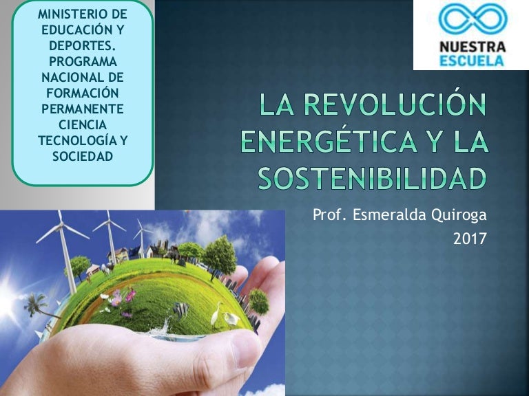 La revolución energética y la sostenibilidad