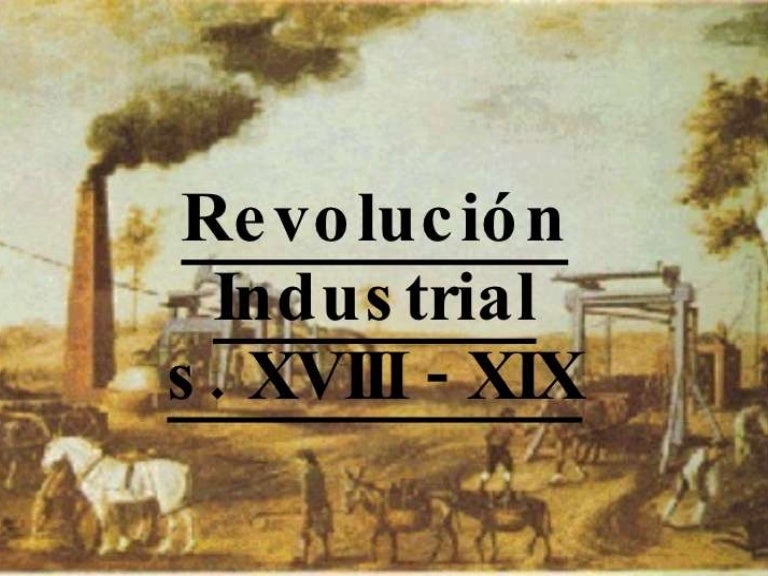 La revolución industrial