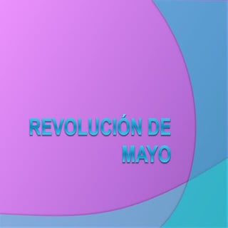 L arevolucion de mayo final